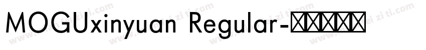 MOGUxinyuan Regular字体转换